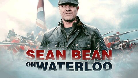 Episode 1 | Sean Bean on Waterloo | S01E01 | Full Episode
