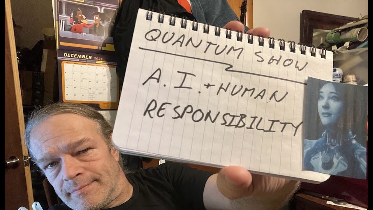 Quantum Show, AI and Human Responsibility