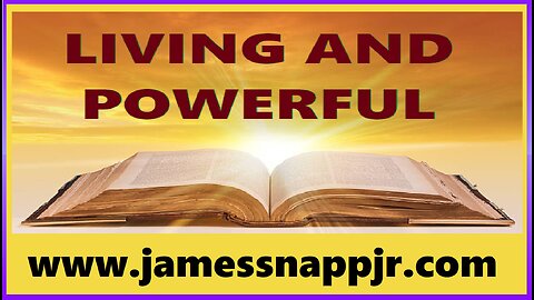 Living and Powerful - How We Got the New Testament