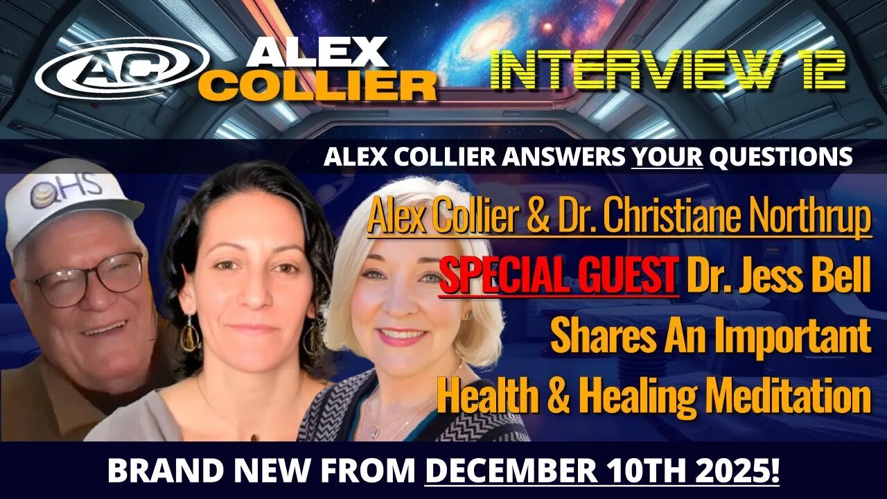 Alex Collier Interviews Dr. Christiane Northrup & Dr. Jess Bell on Healing & Energy Medicine!