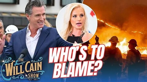 Will Cain addresses his future! Newsom, others play blame game in CA fire fallout!