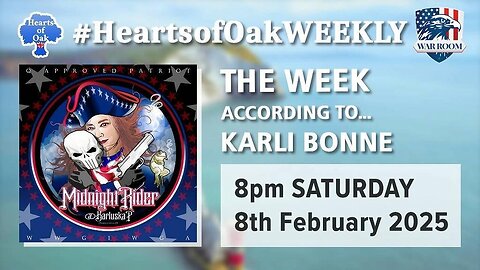 "Hearts of Oak: The Week According to .. Karli Bonne"