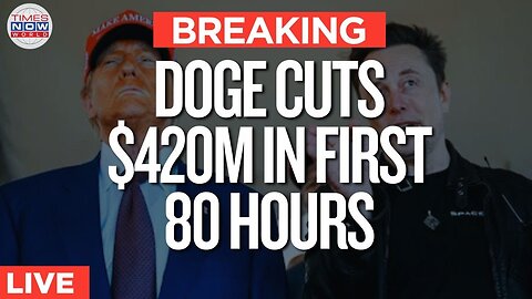 LIVE | Musk’s DOGE Slashes $420M in Federal Contracts, Faces Challenge to Meet $2 Trillion Goal