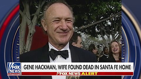 No Foul Play? Actor Gene Hackman, His Wife, And Their Dog Found Dead In Home