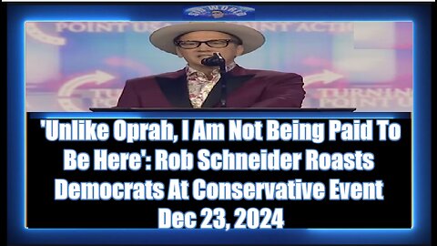 'Unlike Oprah, I Am Not Being Paid To Be Here' Rob Schneider Roasts Democrats At Conservative Event