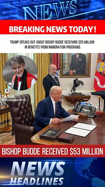 Bishop Buddie Received 53 Million Dollars