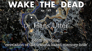 WTD ep.149 Hans Utter 'Doom-Scrolling'