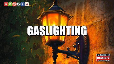 beware of gaslighting