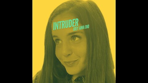 Intruder - Joey Ama Dio