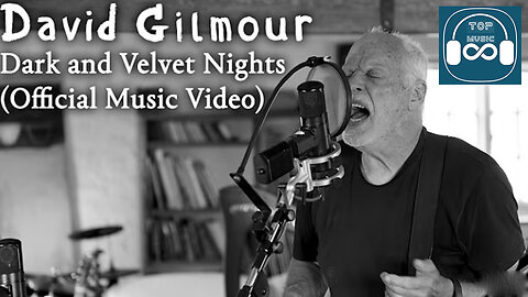 David Gilmour - Dark and Velvet Nights (Official Video)