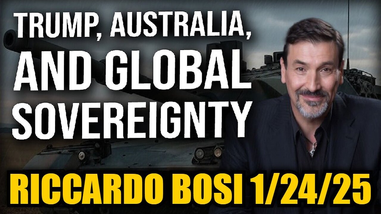 Riccardo Bosi: The Shift to Conventional War: Trump, Australia, and Global Sovereignty!