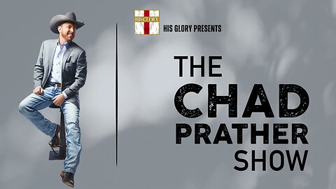 His Glory Presents: The Chad Prather Show: Episode 3