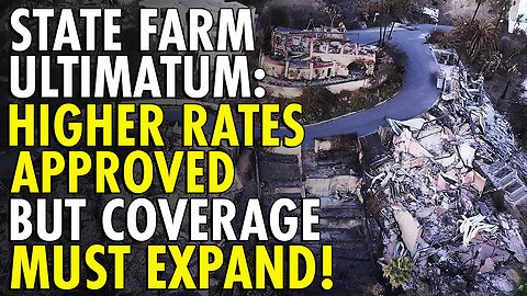 California Gives State Farm Insurance Ultimatum