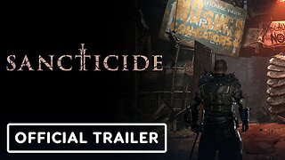 Sancticide - Official Early Access Launch Trailer