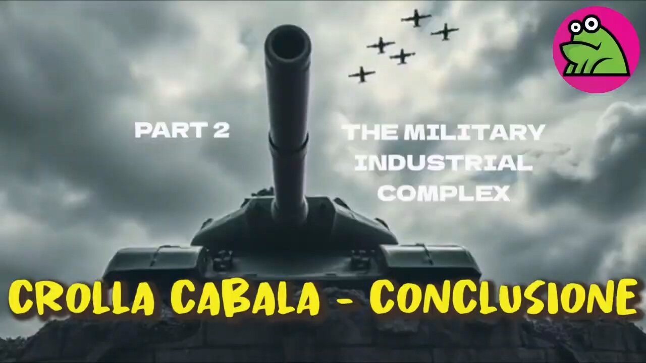 Crolla Cabala Conclusione Parte 2: Il Complesso Industriale Militare