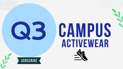 Campus Activewear Q3 FY35 Results : Improved Margins #Campus