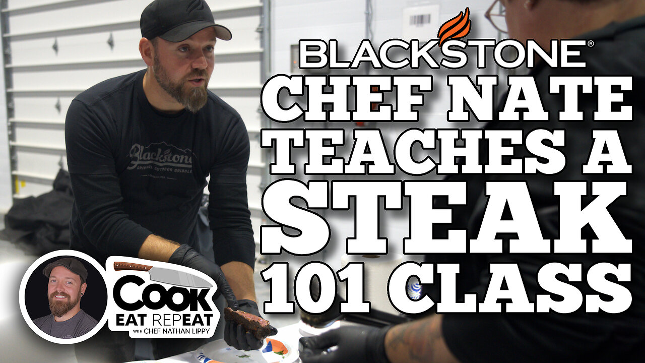 Steak 101 Class with Chef Nate Lippy | Blackstone Griddles