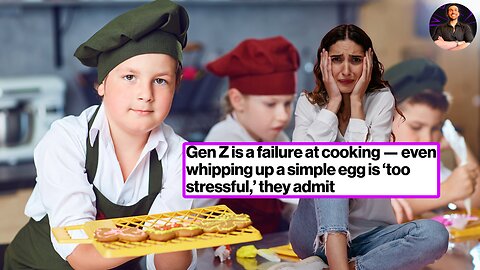 Gen Z SUCKS at EVERYTHING! Cooking is Too Much STRESS For Them to Handle!