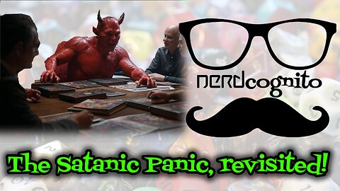 The Satanic Panic, Revisited! - Episode 261