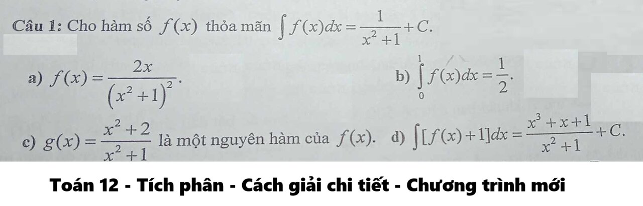 Toán 12: Cho hàm số f(x) thỏa mãn f(x)dx = 1/(x^2+1) + C - Đúng/Sai