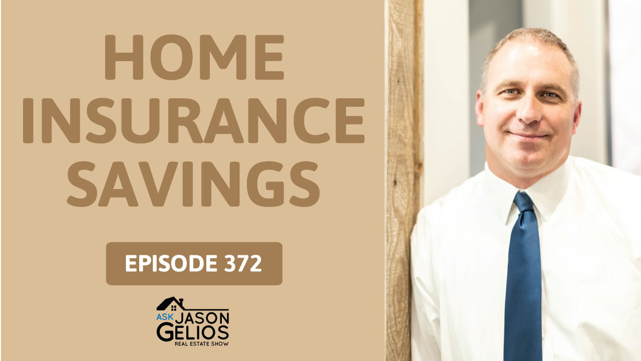 5 Ways To Save On Your Homeowners Insurance | Ep. 372 AskJasonGelios Show