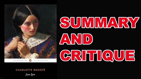 Jane Eyre by Charlotte Bronte | Summary and Critique