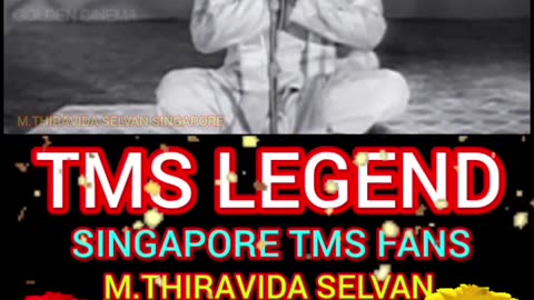 கல்லும் கனியாகும் TMS LEGEND M.THIRAVIDA SELVAN SINGAPORE TMS FANS