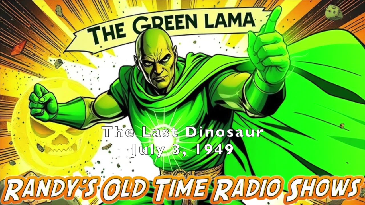 49-07-03 Green Lama The Last Dinosaur