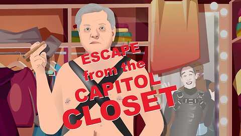 Escape from the Capitol Closet!