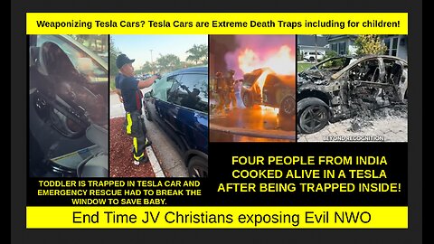 Weaponizing Tesla Cars? Tesla Cars are Extreme Death Traps including for children!