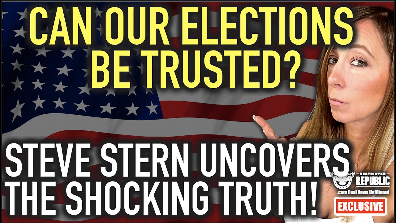 EXCLUSIVE: Can Our Elections Be Trusted? Steve Stern Uncovers The SHOCKING Truth!