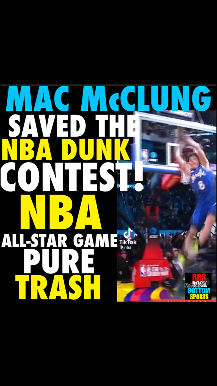 BCN #158 TheNBA ALL-STAR GAME IS PURE TRASH! MAC McCLUNG 2925 DUNK CHAMP
