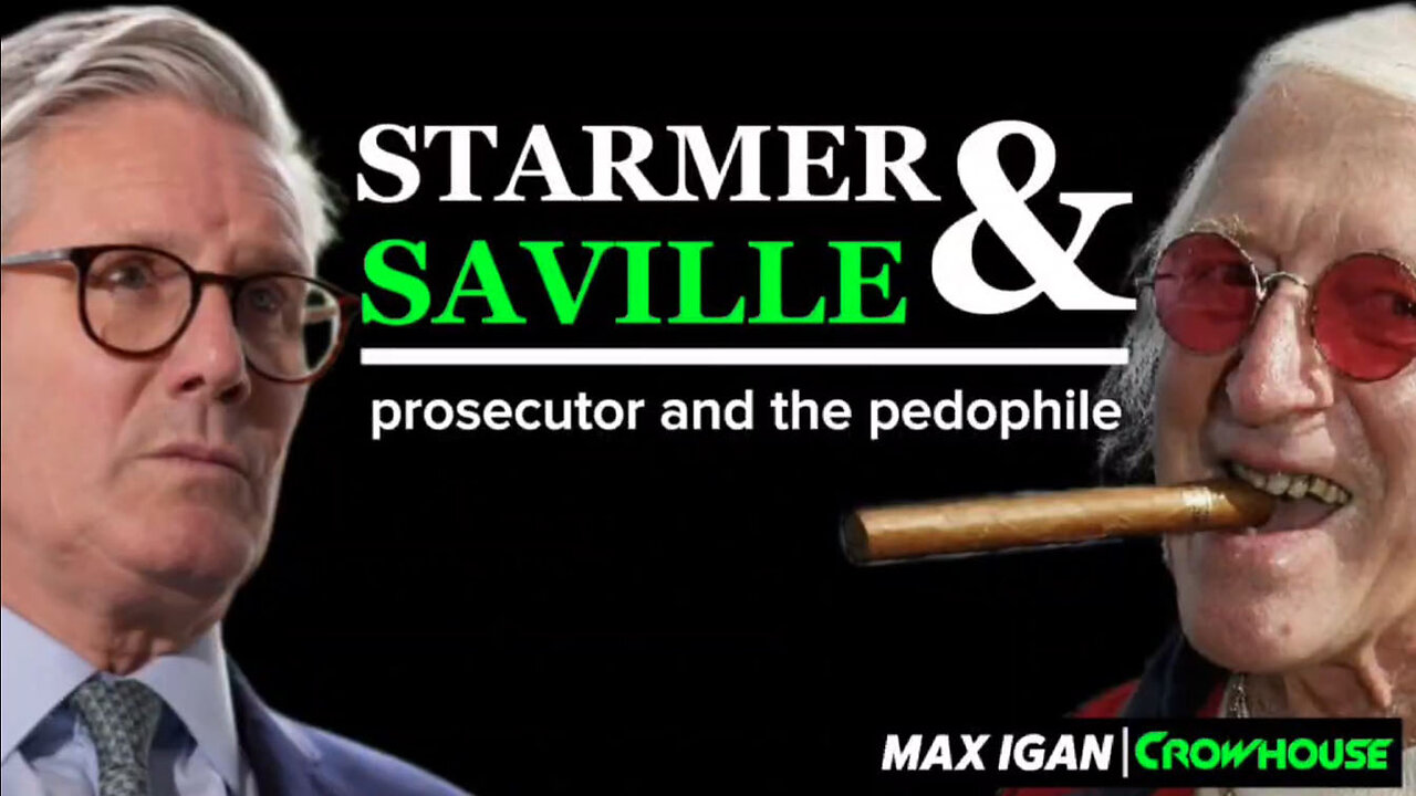 Starmer & Saville - The Prosecutor and the Pedophile