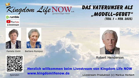 Das Vaterunser als "Modell-Gebet" (Teil 1/Feb.2025) - Robert Henderson