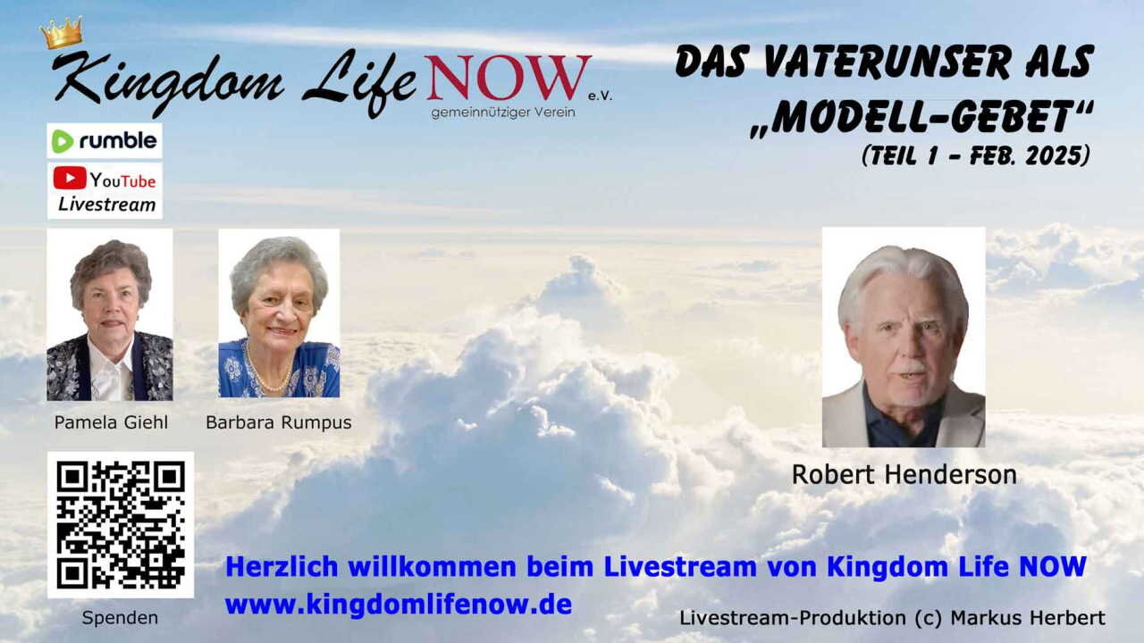 Das Vaterunser als "Modell-Gebet" (Teil 1/Feb.2025) - Robert Henderson
