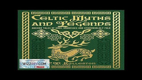 Celtic Myths & Legends: Ancient Tales Of Gods Heroes & Otherworldly Folk Review