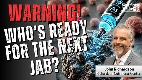 Warning! Who's Ready For The Next Jab and What Issues Will It Cause?? | John Richardson