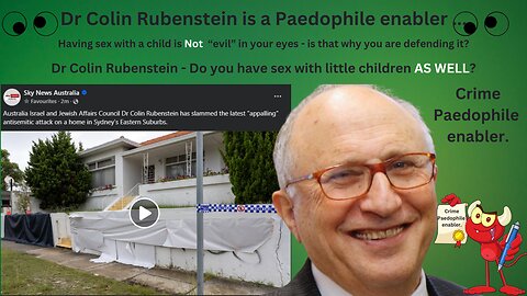 Dr Colin Rubenstein - Do you have Sex with Children as well?