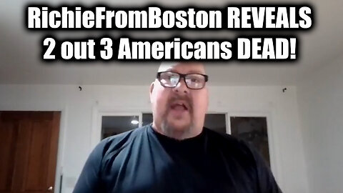 RichieFromBoston - We Are at WAR!! Deagle Report REVEALS 2 out 3 Americans DEAD!