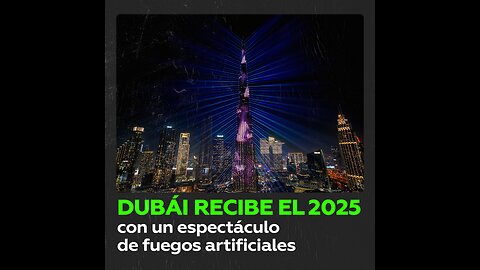 Dubái da la bienvenida al 2025 con un impresionante espectáculo de fuegos artificiales