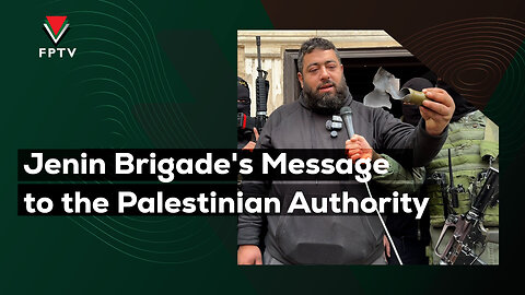 Jenin Brigade's Message to the Palestinian Authority