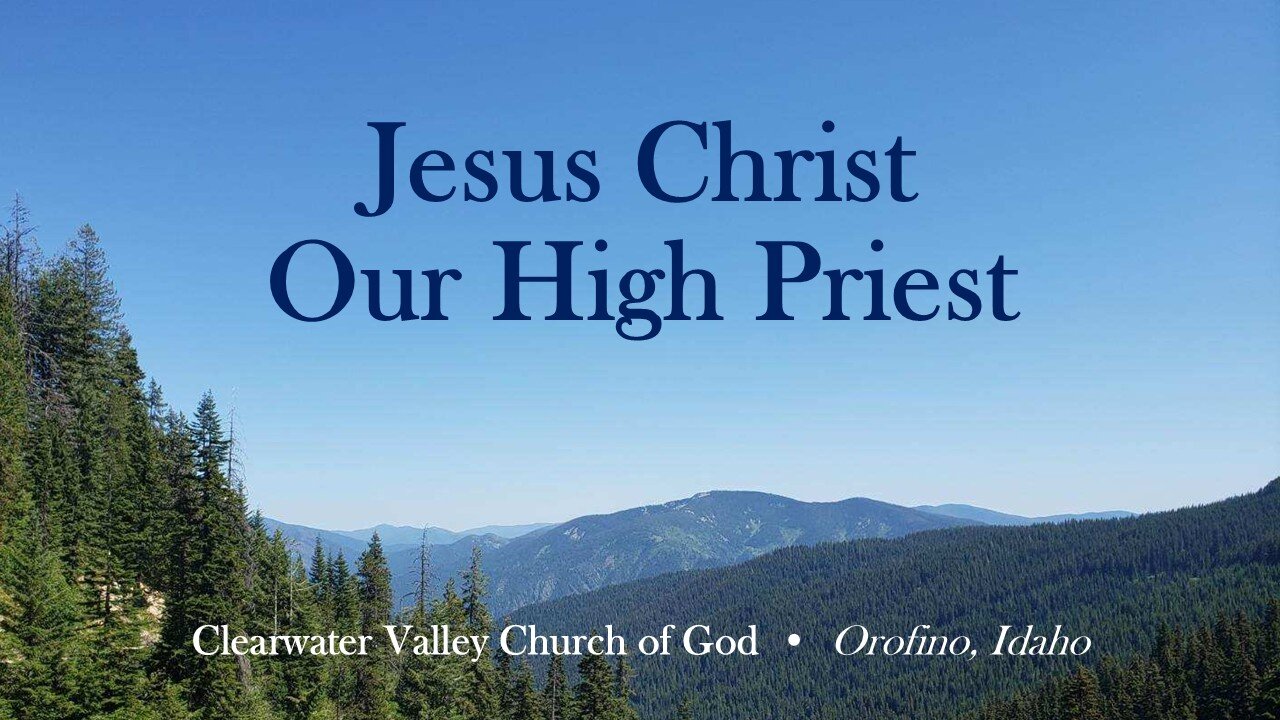 Jesus Christ our High Priest