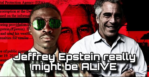 The Infamous Epstein Files: What If Jeffrey Epstein Is Still ALIVE?