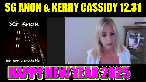 KERRY CASSIDY & SG ANON BOMBSHELL 12.31.2024: TRUMP GOT'EM ALL, GENE DECODE, SIMON PARKES