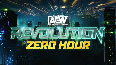 (2023.03.05) AEW Revolution 2023: Zero Hour Pre Show - Full Show