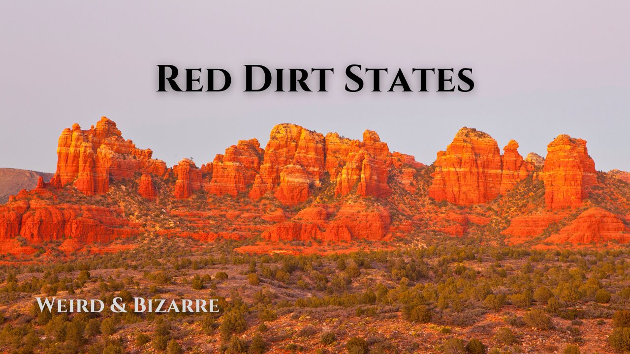 Red Dirt States! Weird & Bizarre