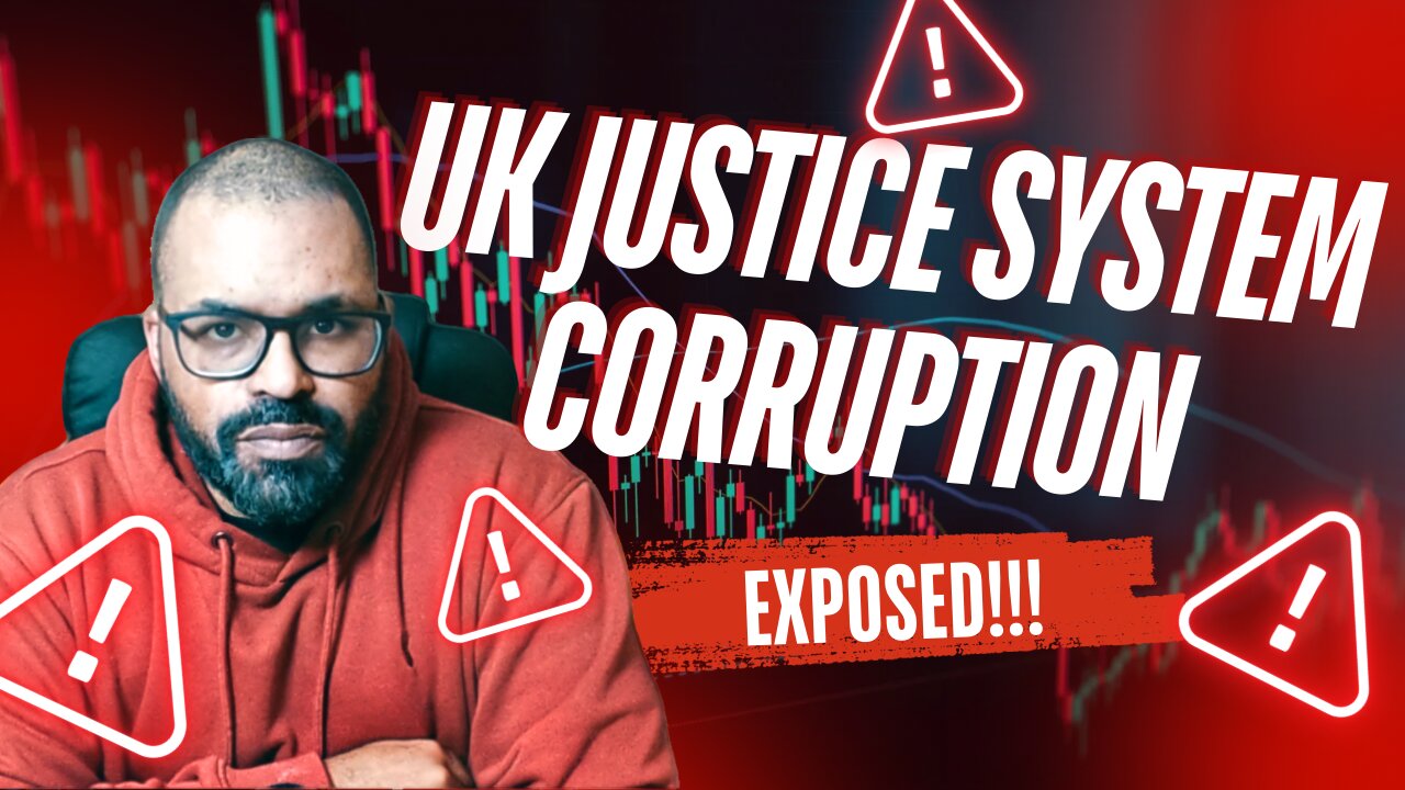 The UK Justice System is RIGGED – Here’s the PROOF