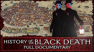 History of the Black Death - Full Documentary