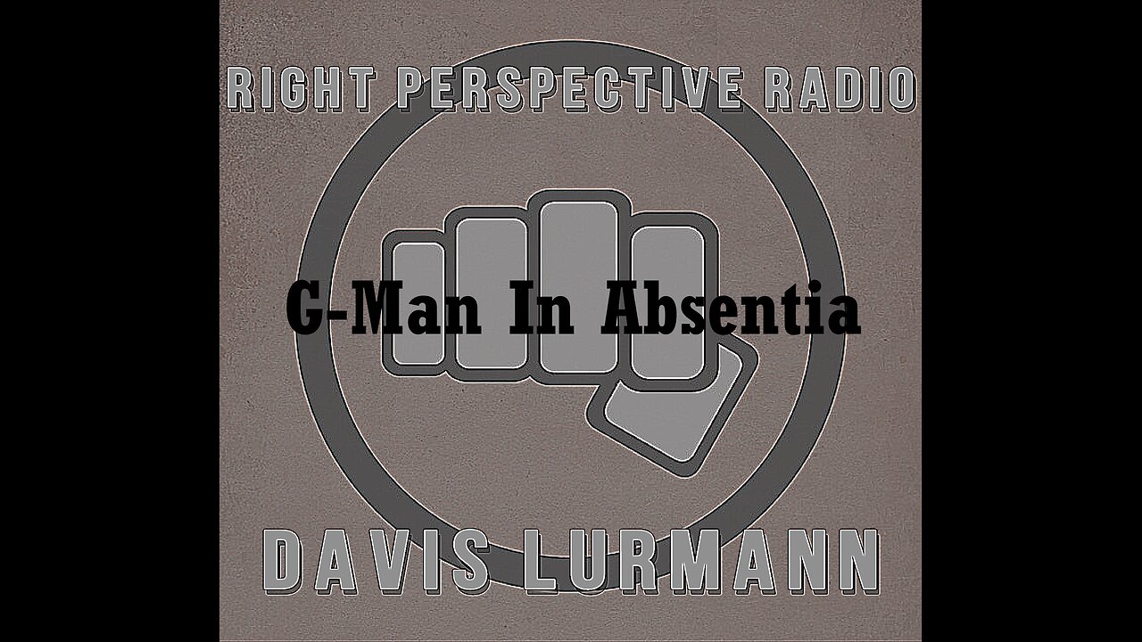 RPR ‘G-Man In Absentia’ Show [W] 15-Jan-2025 with Davis Lurmann (Scorpio)