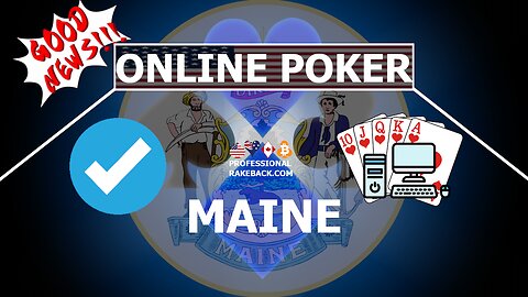 Online Poker in the State of Maine